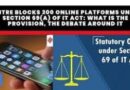 Centre blocks 200 online platforms under Section 69(A) of IT Act: What is the provision