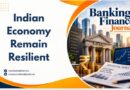 Indian Economy Remain Resilient