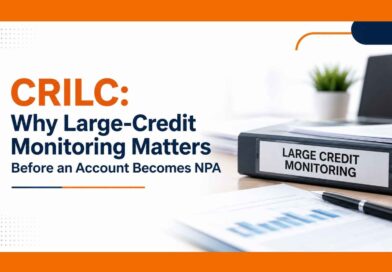 CRILC: Why Large-Credit Monitoring Matters Before an Account Becomes NPA