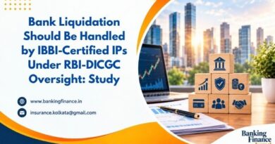 Bank Liquidation Should Be Handled by IBBI-Certified IPs Under RBI-DICGC Oversight: Study Bank Liquidation Should Be Handled by IBBI-Certified IPs Under RBI-DICGC Oversight: Study