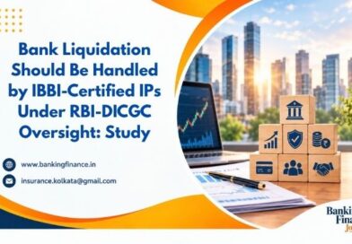 Bank Liquidation Should Be Handled by IBBI-Certified IPs Under RBI-DICGC Oversight: Study Bank Liquidation Should Be Handled by IBBI-Certified IPs Under RBI-DICGC Oversight: Study
